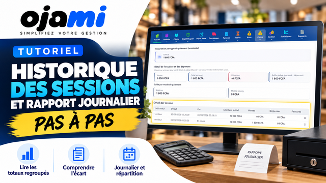 Caisse — Historique des sessions et rapport journalier | Tutoriel Ojami