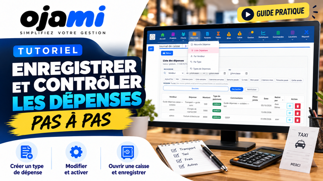 Enregistrer et contrôler les dépenses | Tutoriel Ojami