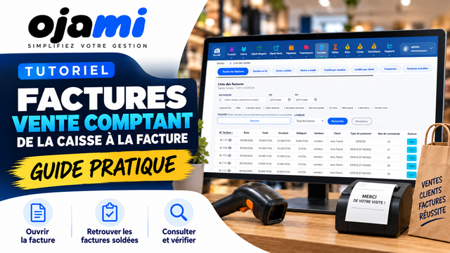 Factures — Vente comptant : de la caisse à la facture | Tutoriel Ojami
