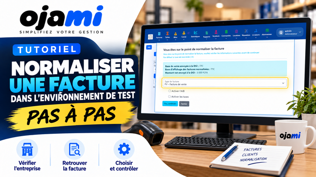 Normaliser une facture dans l’environnement de test | Tutoriel Ojami