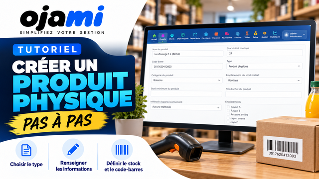 Produits — Créer un produit physique | Tutoriel Ojami