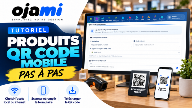 Produits — QR code mobile | Tutoriel Ojami