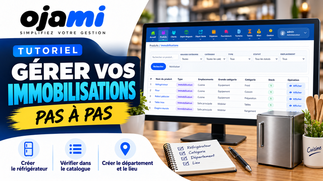 Immobilisations | Tutoriel Ojami
