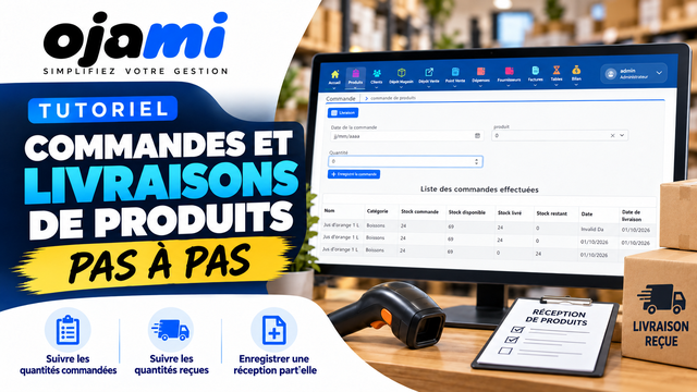 Produits — Commandes et livraisons de produits | Tutoriel Ojami