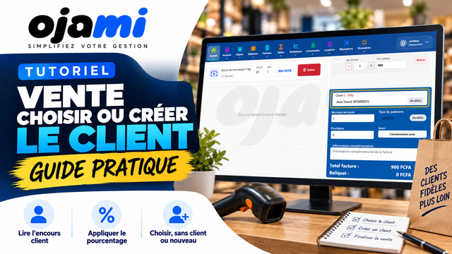 Vente — Choisir ou créer le client | Tutoriel Ojami