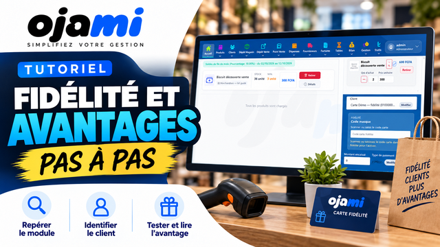 Fidélité et avantages | Tutoriel Ojami