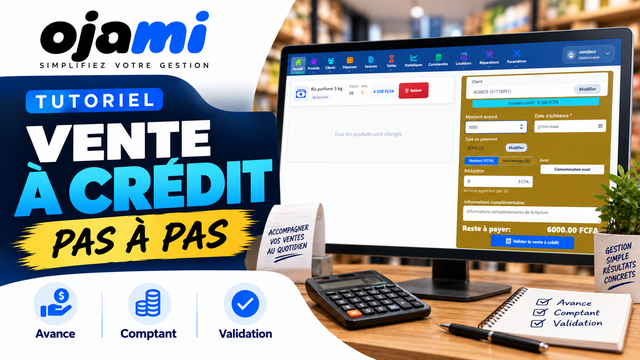 Vente — Vente à crédit : avance et échéance | Tutoriel Ojami