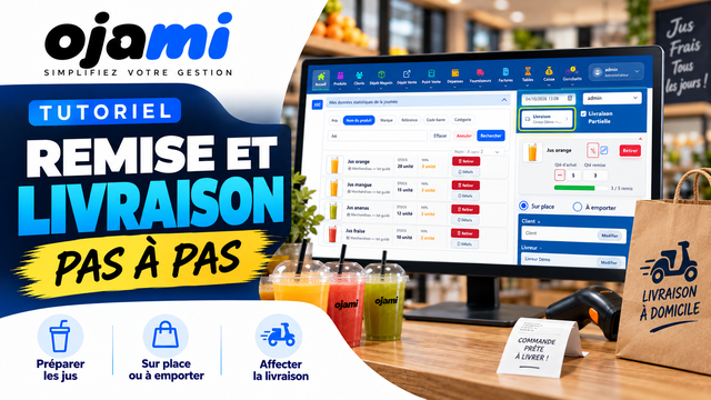 Remise et livraison | Tutoriel Ojami
