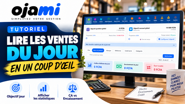 Accueil — Lire les ventes du jour en un coup d'œil | Tutoriel Ojami